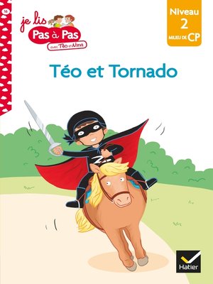 cover image of Téo et Nina CP Niveau 2--Téo et Tornado